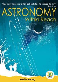 Astronomy within Reach, by Neville Young Astronomy within Reach, by Neville Young