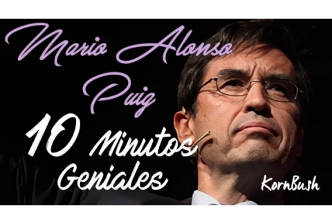 Mario Alonso Puig - 10 Minutos Geniales!