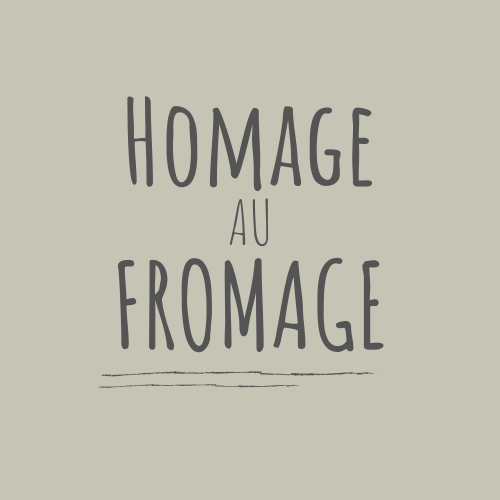 Homage Au Fromage