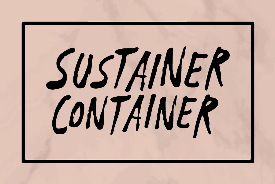 SUSTAINER CONTAINER