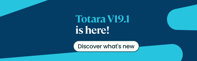 Totara V19.1 is here! Discover What's new