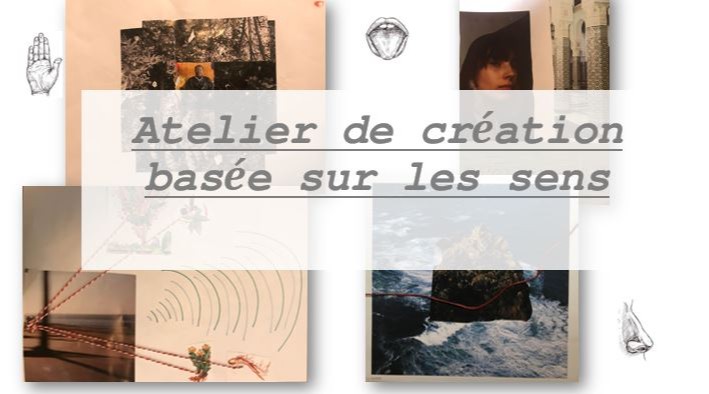 Atelier de création par le sensible