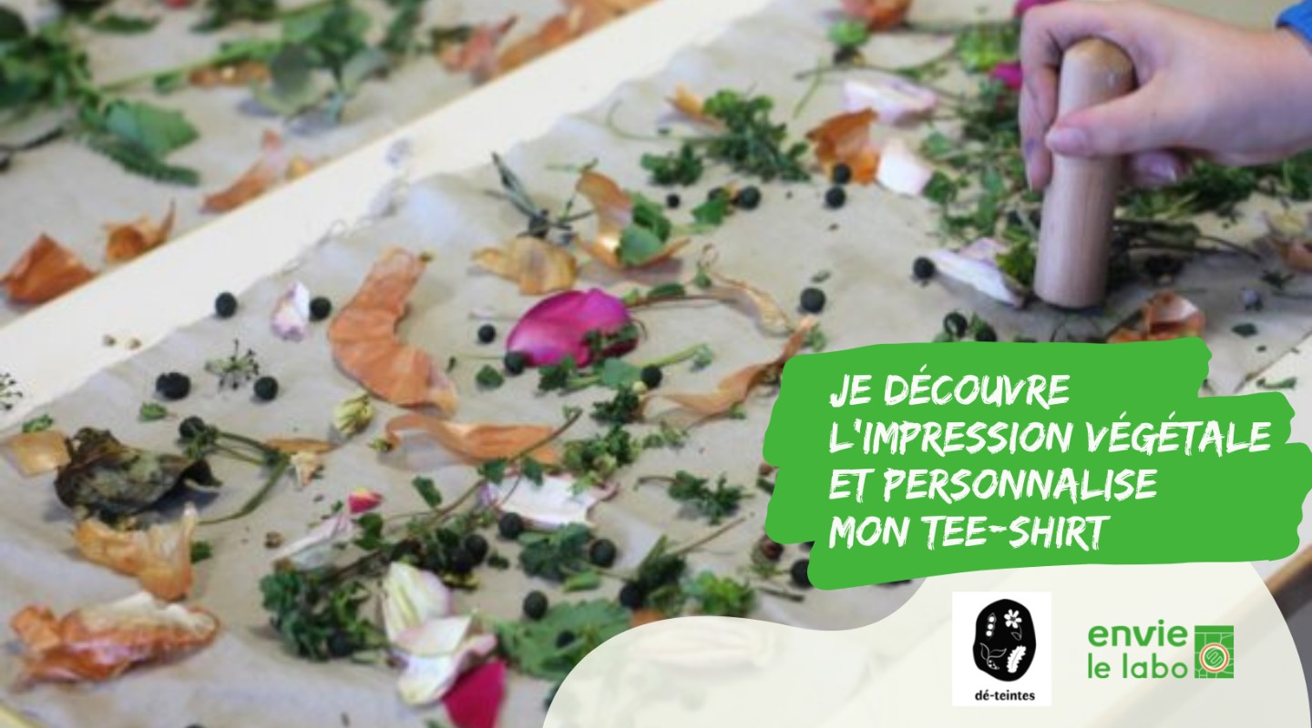 [Complet] Je découvre l’impression végétale et personnalise mon Tee-shirt