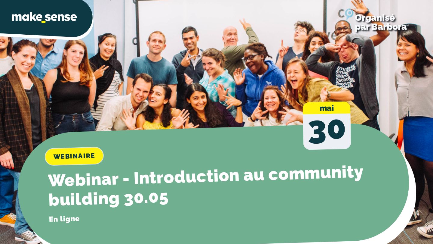 Webinar - Introduction au community building   30.05