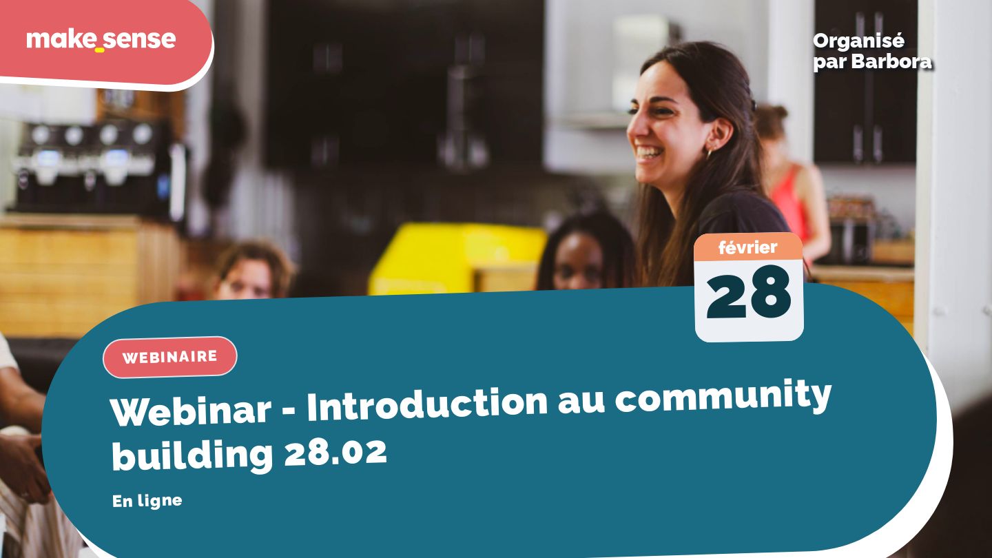 Webinar - Introduction au community building  28.02