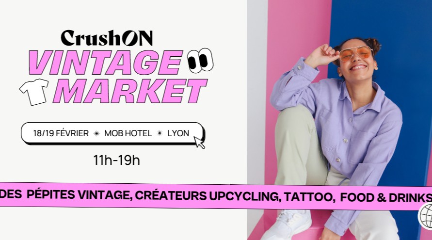 CrushON Vintage Market LYON x MOB Hotel