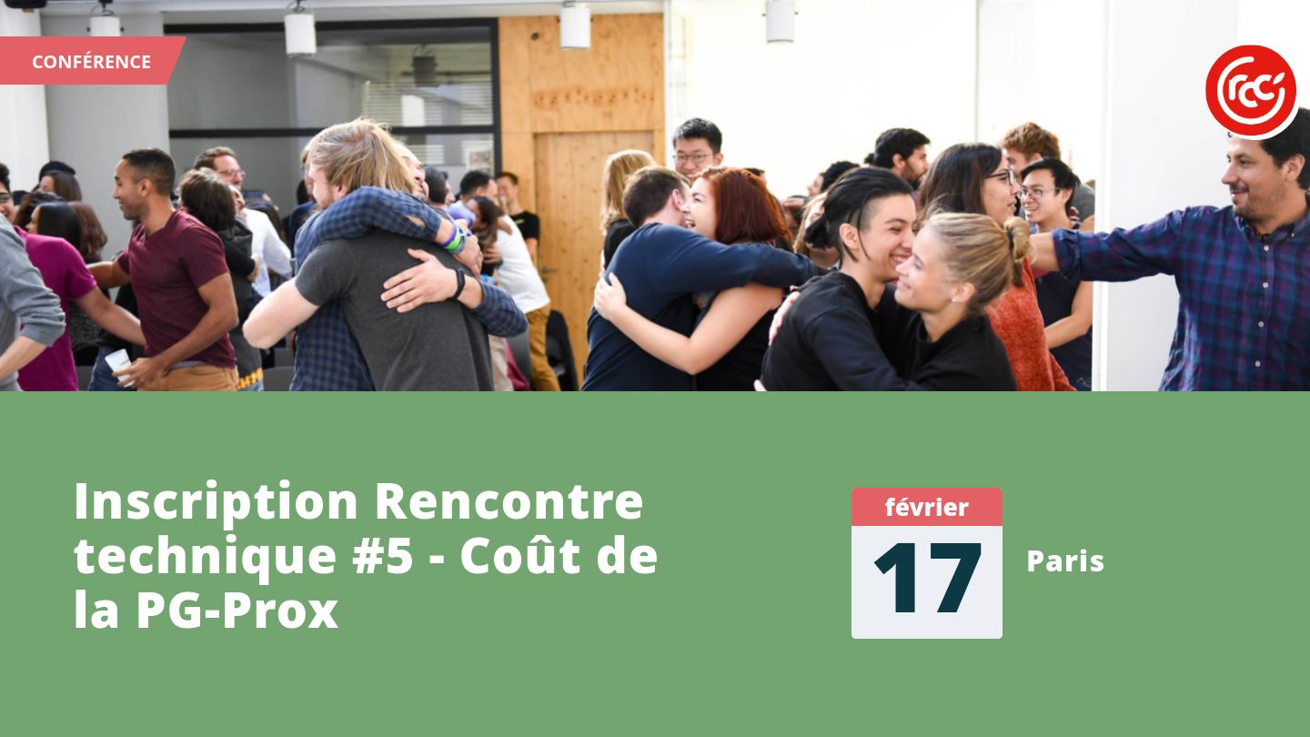 Inscription Rencontre technique #5 - Coût de la PG-Prox