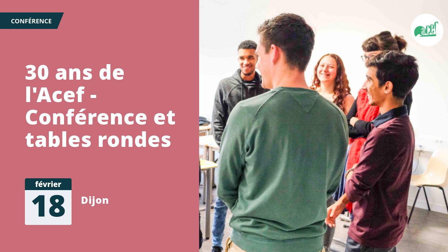 30 ans de l'Acef - Conférence et tables rondes