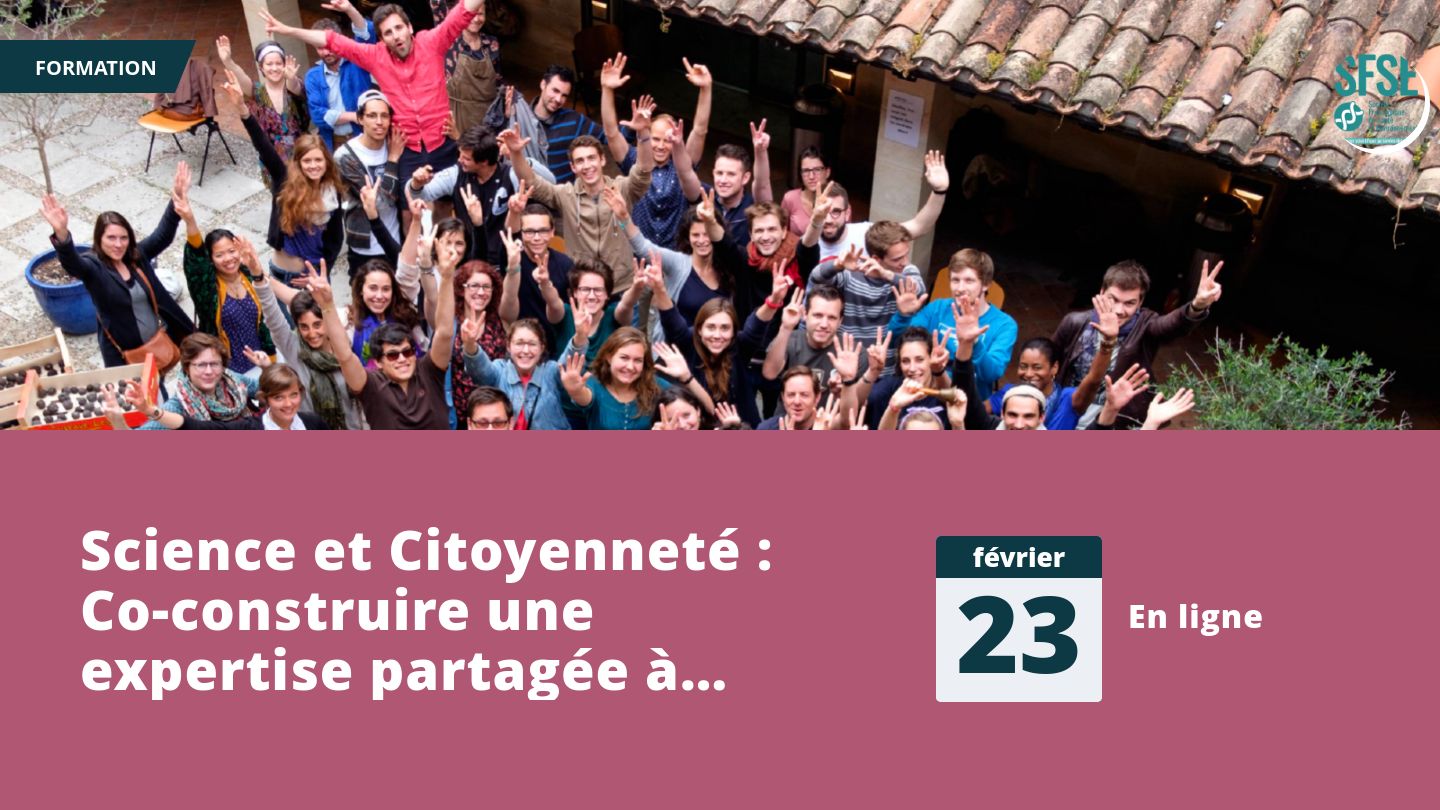 Science et Citoyenneté : Co-construire une expertise partagée à partir des co...
