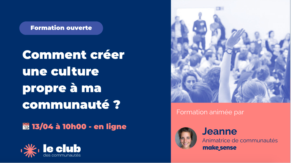 Comment créer une culture propre à ma communauté ? 
