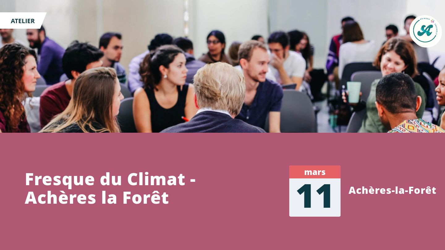 Fresque du Climat - Achères la Forêt