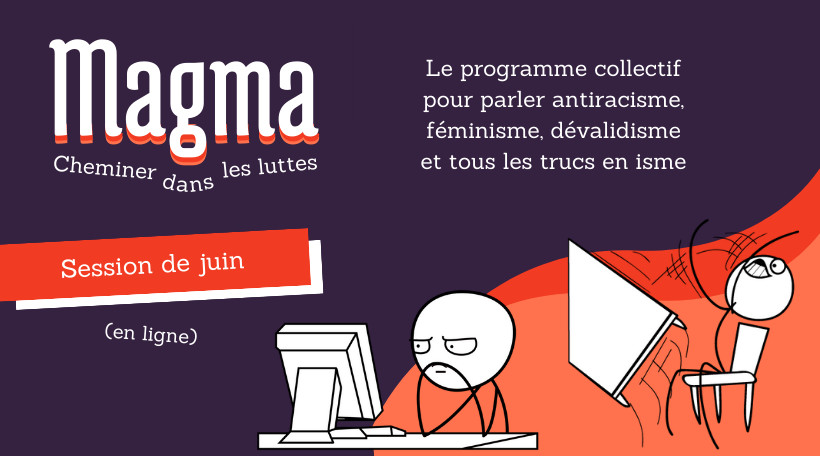 Magma 🌋 Le programme en ligne sur les oppressions systémiques - Session de juin
