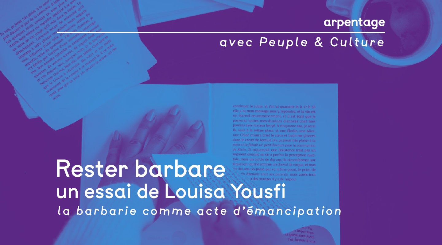 arpentage : Rester barbare, de Louisa Yousfi