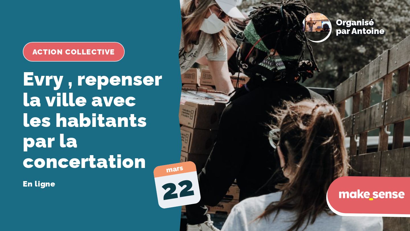 Evry , repenser la ville avec les habitants par la concertation 