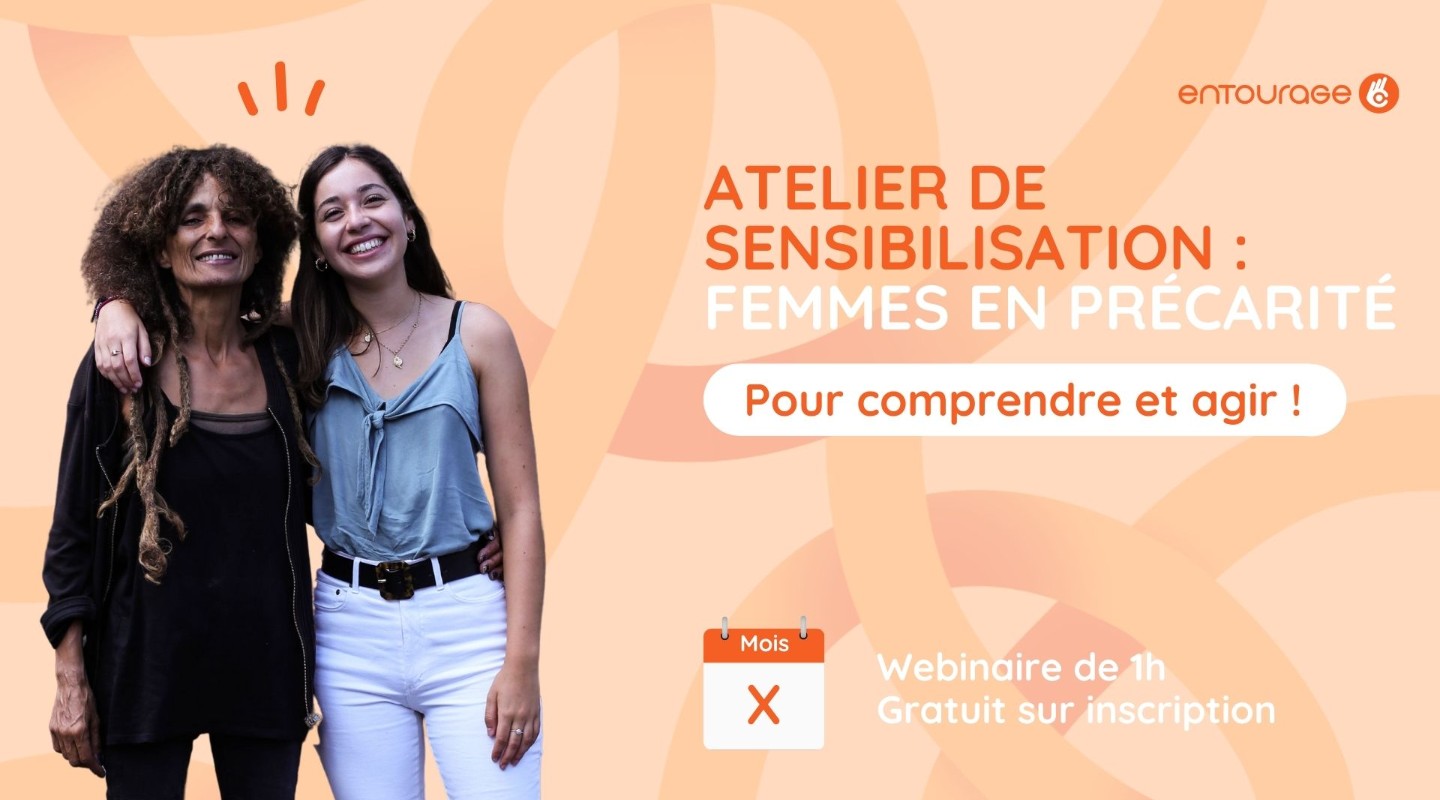 👩 Sensibilisation Entourage / Femmes en précarité : comprendre & agir