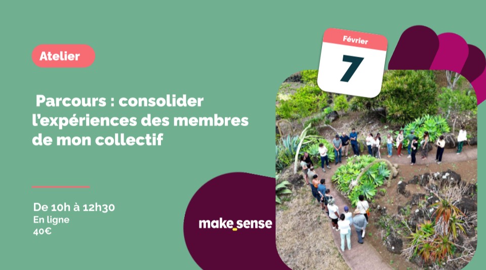 Atelier parcours : consolider l'expérience des membres de mon collectif