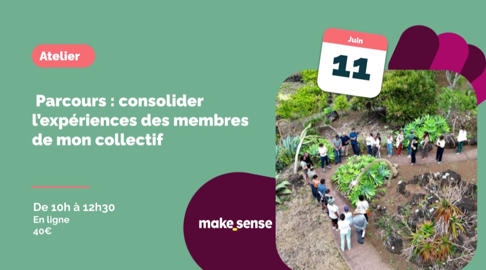 Atelier parcours : consolider l'expérience des membres de mon collectif