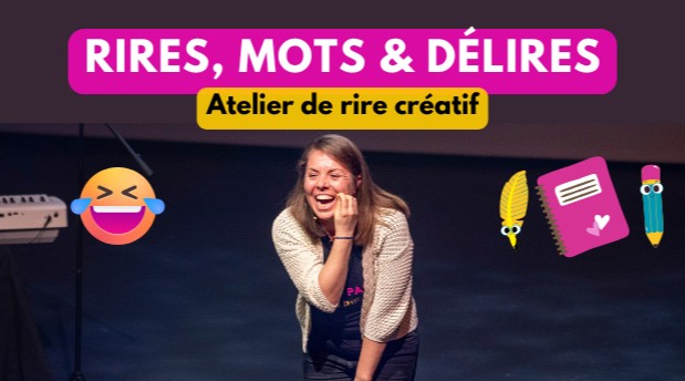 Rires, mots et délires - atelier de rire créatif