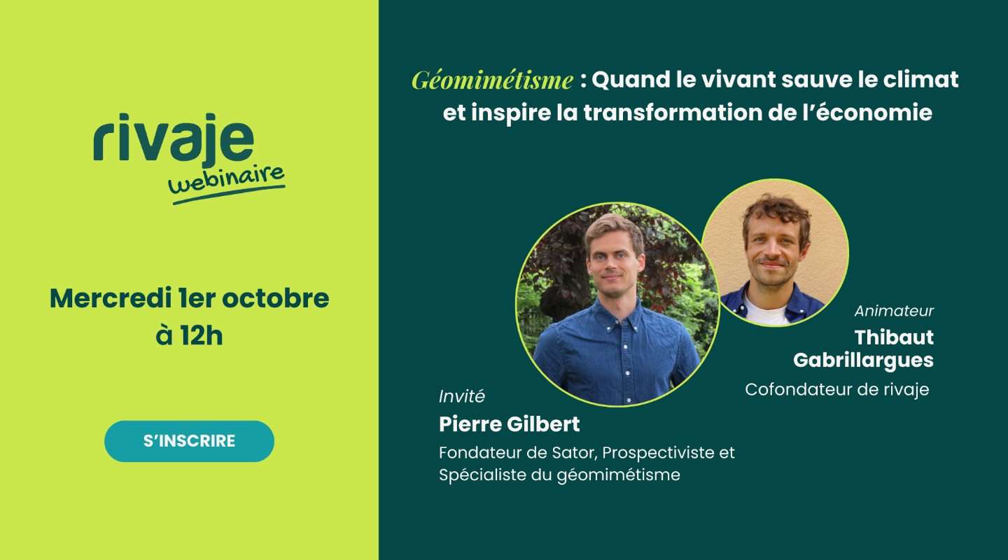 Géomimétisme : Quand le vivant sauve le climat et inspire la transformation des modèles économiques, avec Pierre Gilbert