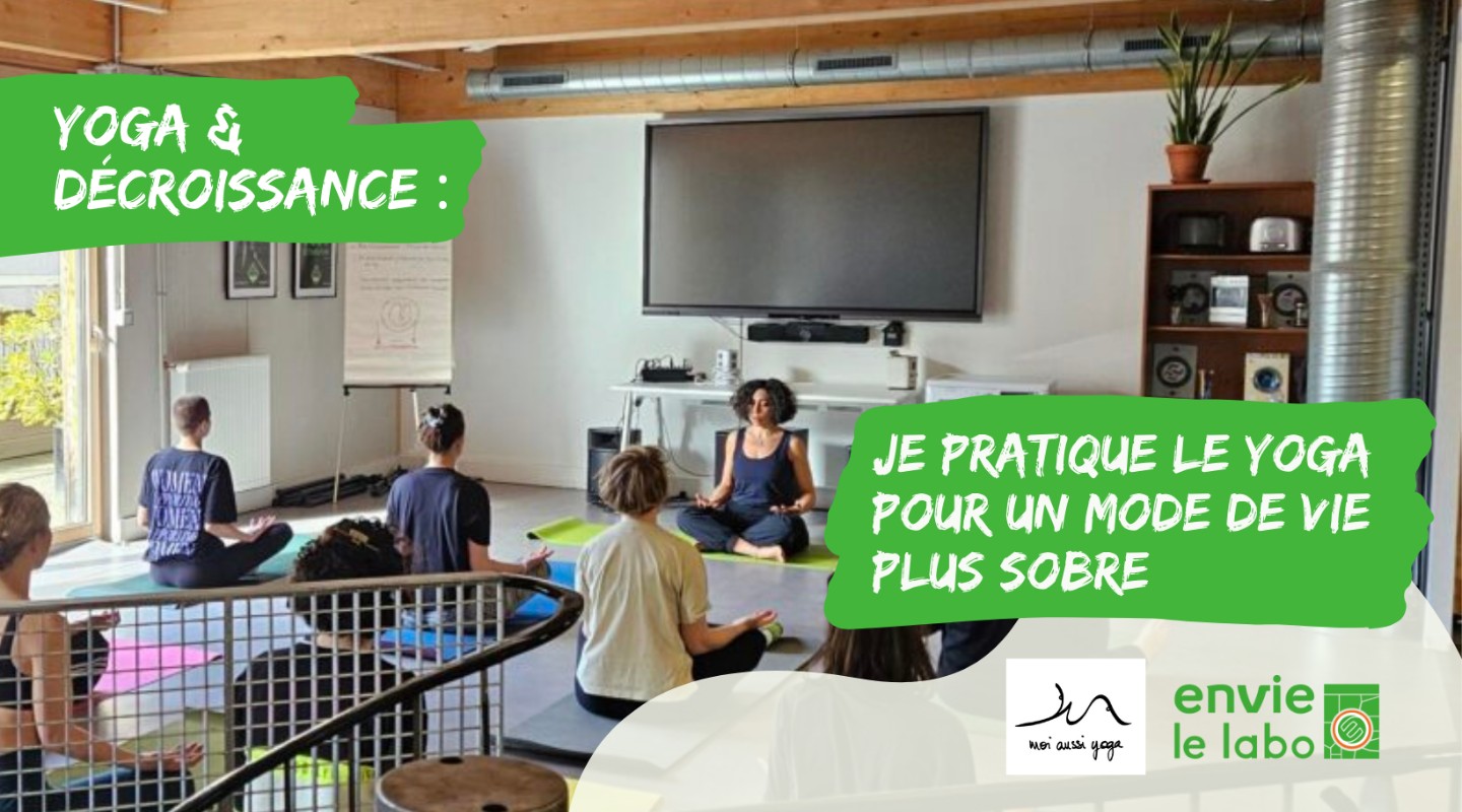 Yoga & Décroissance : je pratique le yoga pour un mode de vie plus sobre