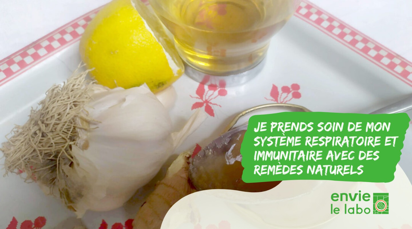 Je prends soin de mon système respiratoire et immunitaire avec des remèdes naturels