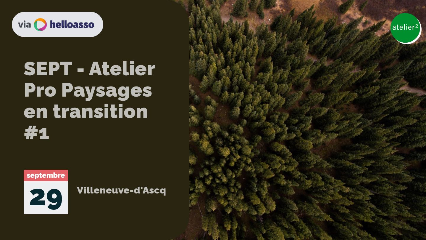 SEPT - Atelier Pro Paysages en transition #1