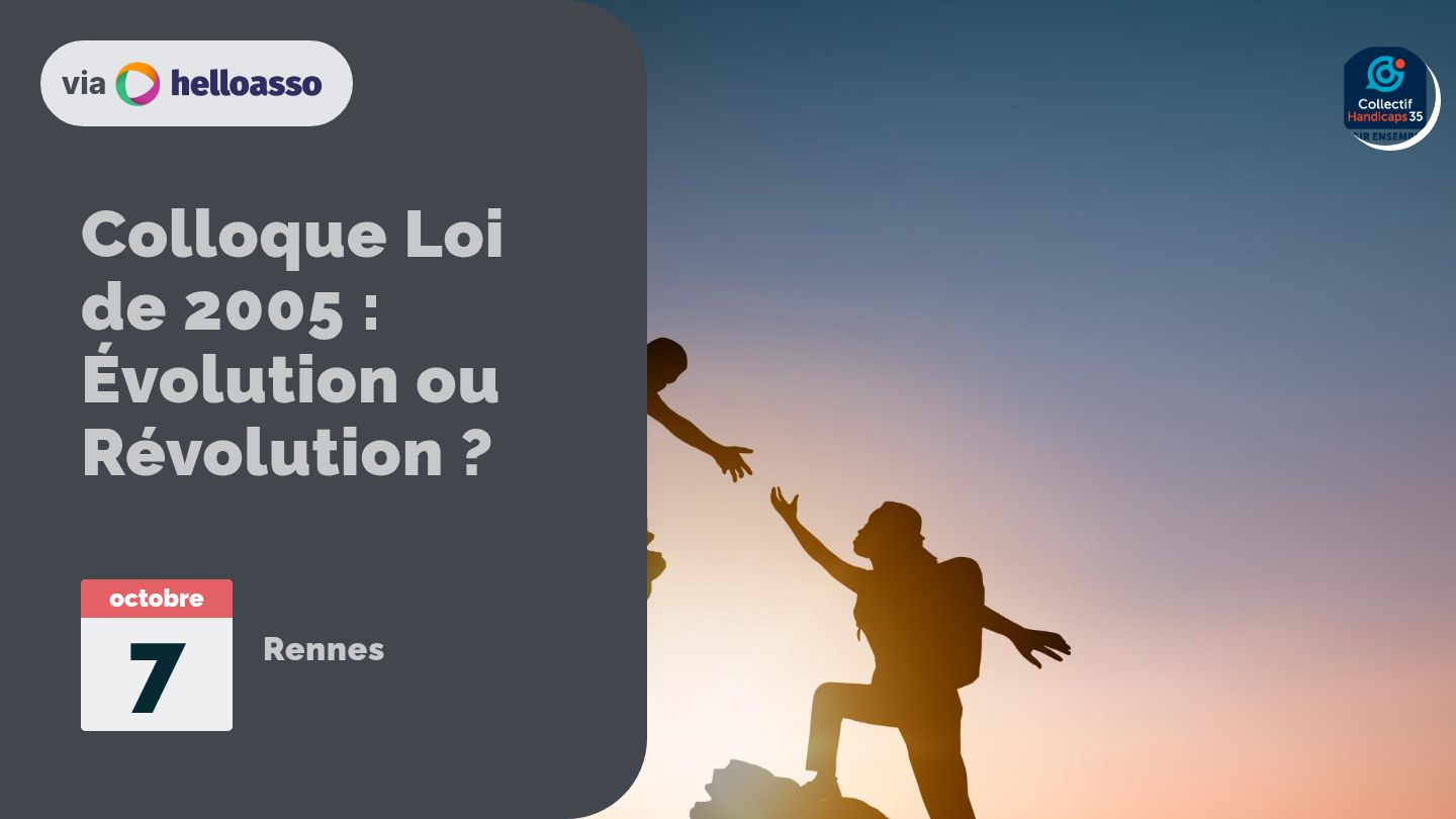 Colloque Loi de 2005 : Évolution ou Révolution ?