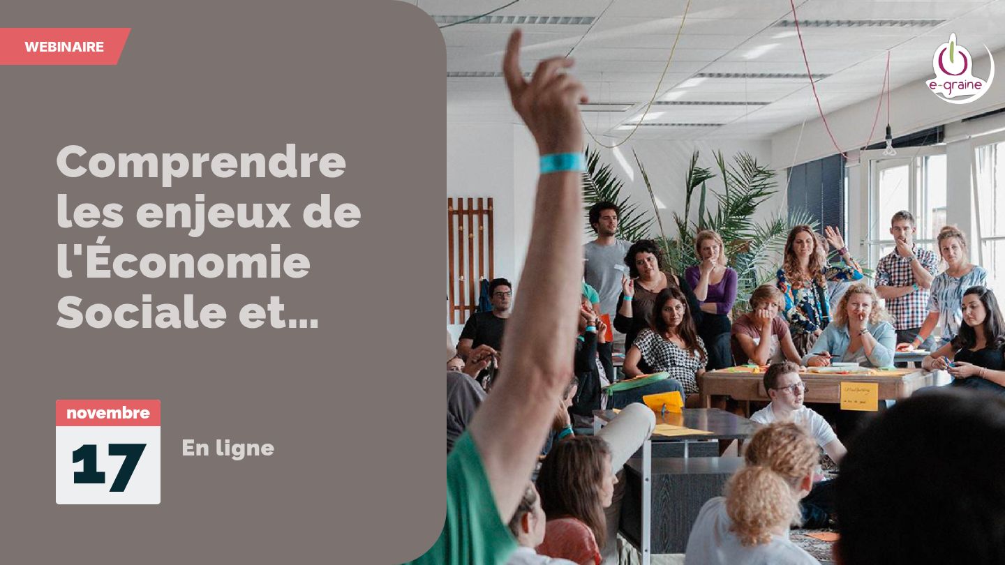 Comprendre les enjeux de l'Économie Sociale et Solidaire