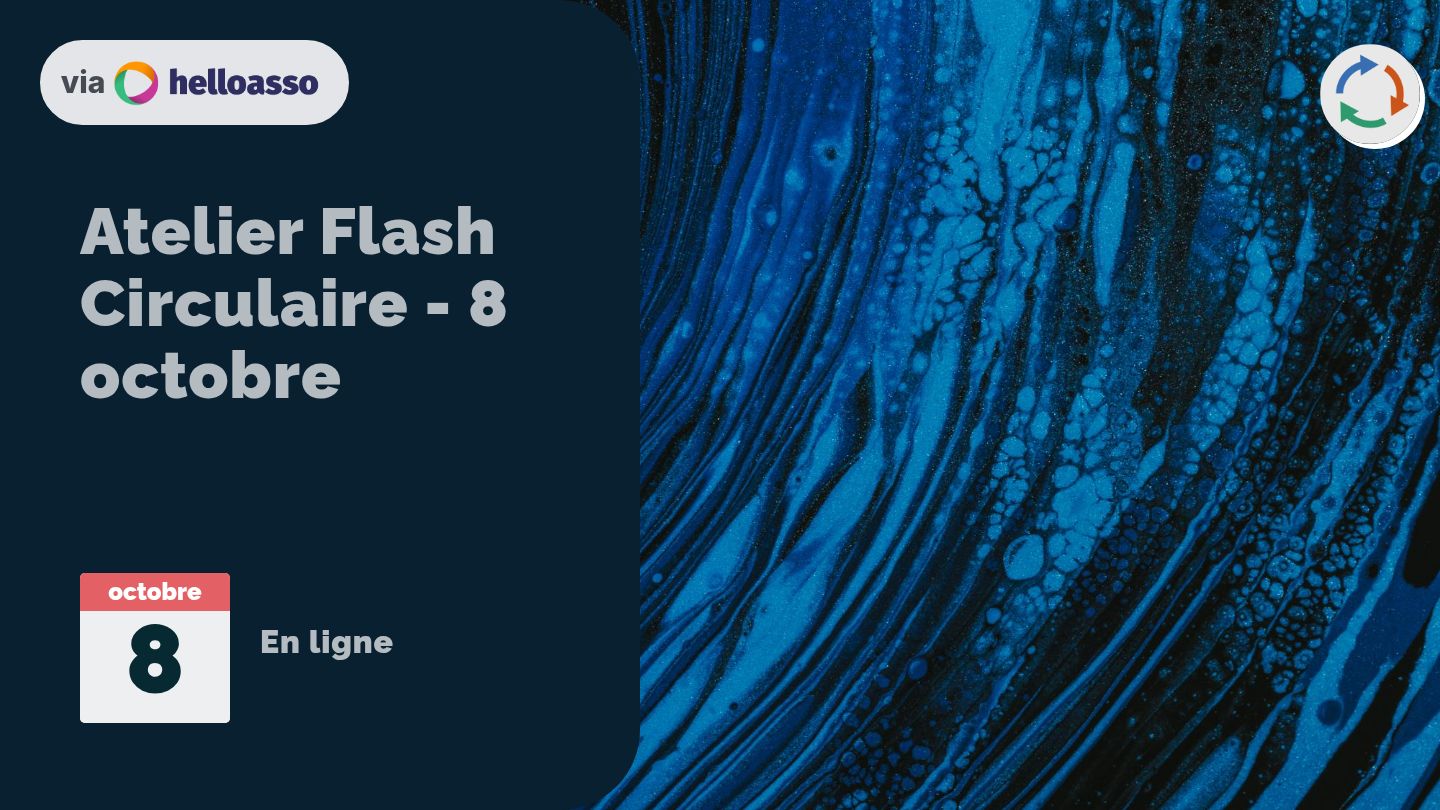 Atelier Flash Circulaire - 8 octobre
