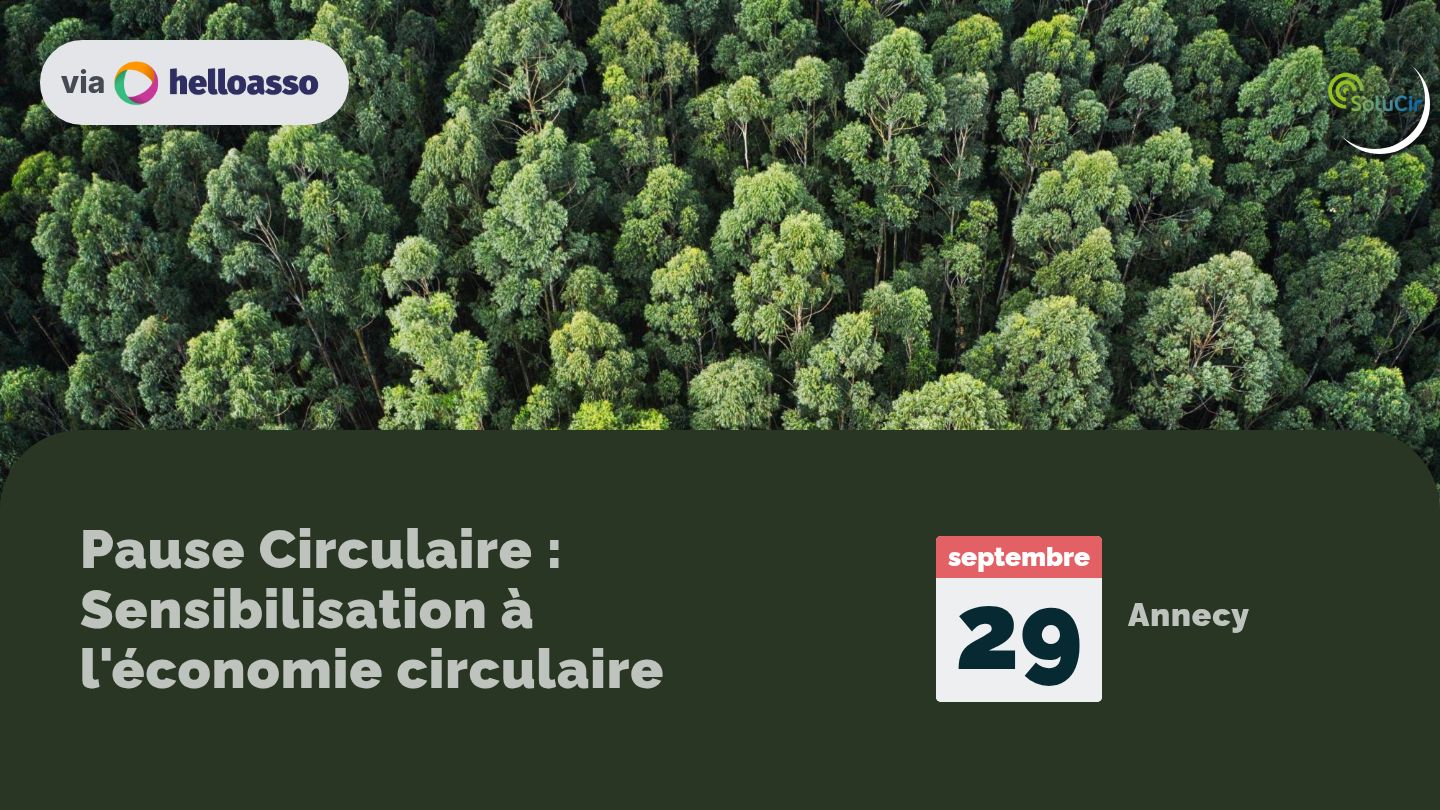 Pause Circulaire : Sensibilisation à l'économie circulaire