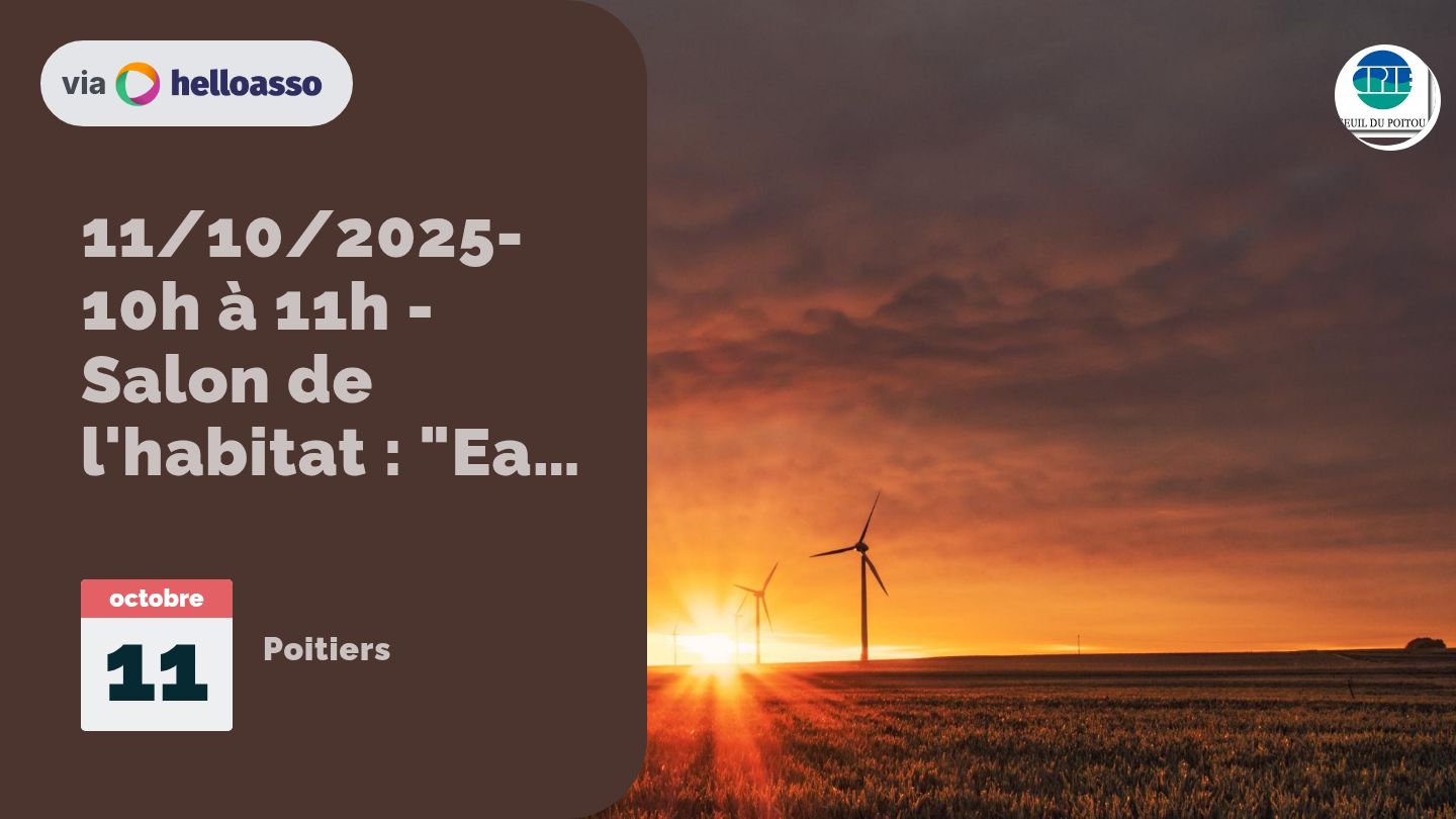 11/10/2025-10h à 11h - Salon de l'habitat : 