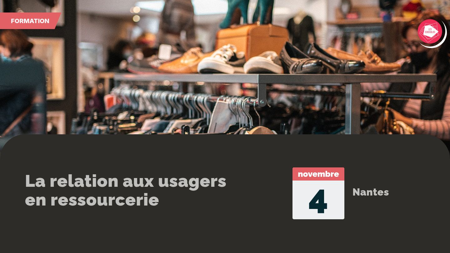 La relation aux usagers en ressourcerie 