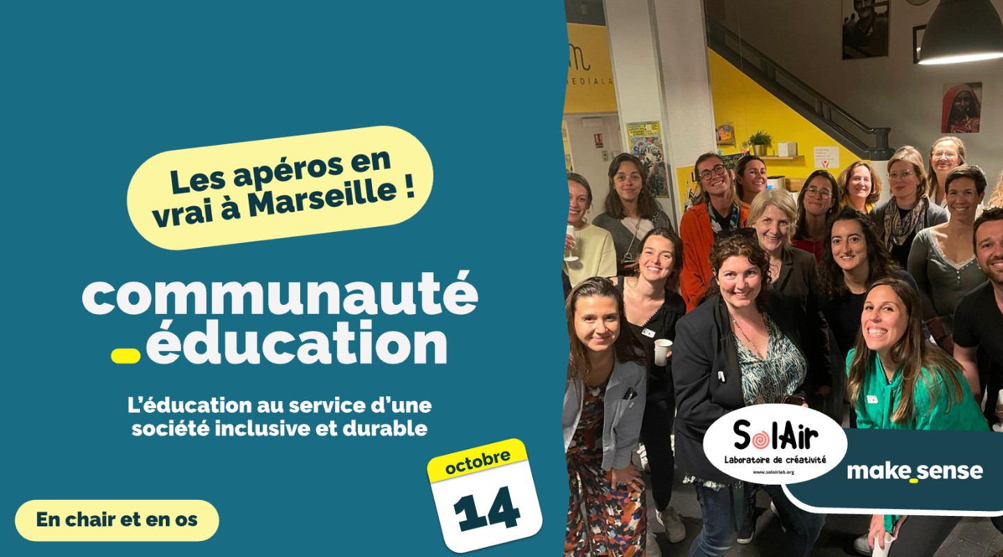 Apéro-conférence #2 Makesense Education Marseille 