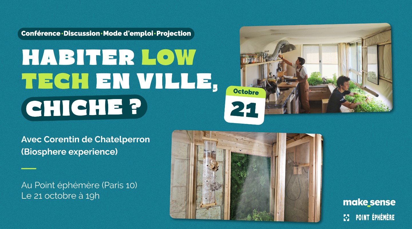 Habiter low tech en ville, chiche ? Conférence tuto avec Corentin de Chatelperron
