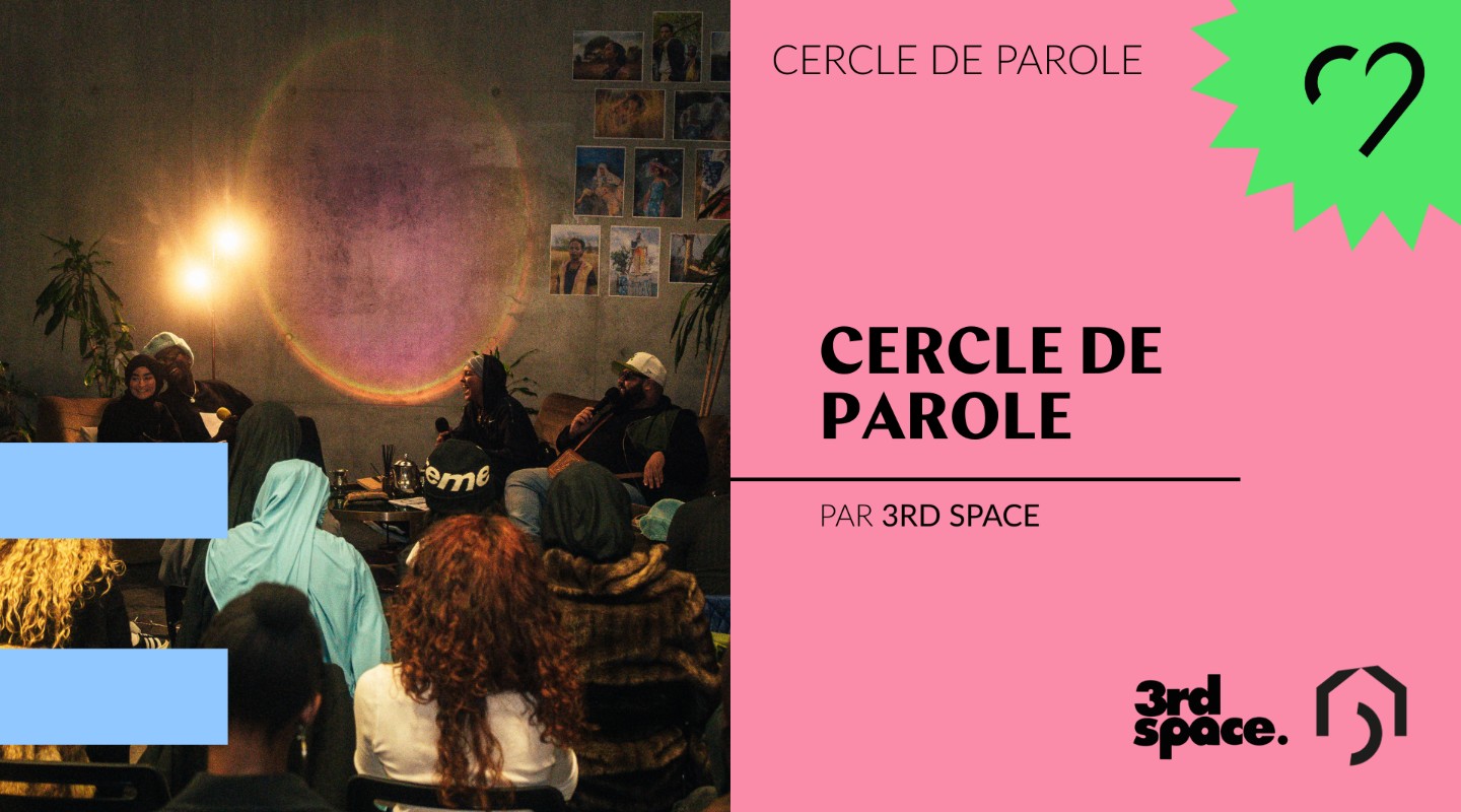 Cercle de parole 3rd Space