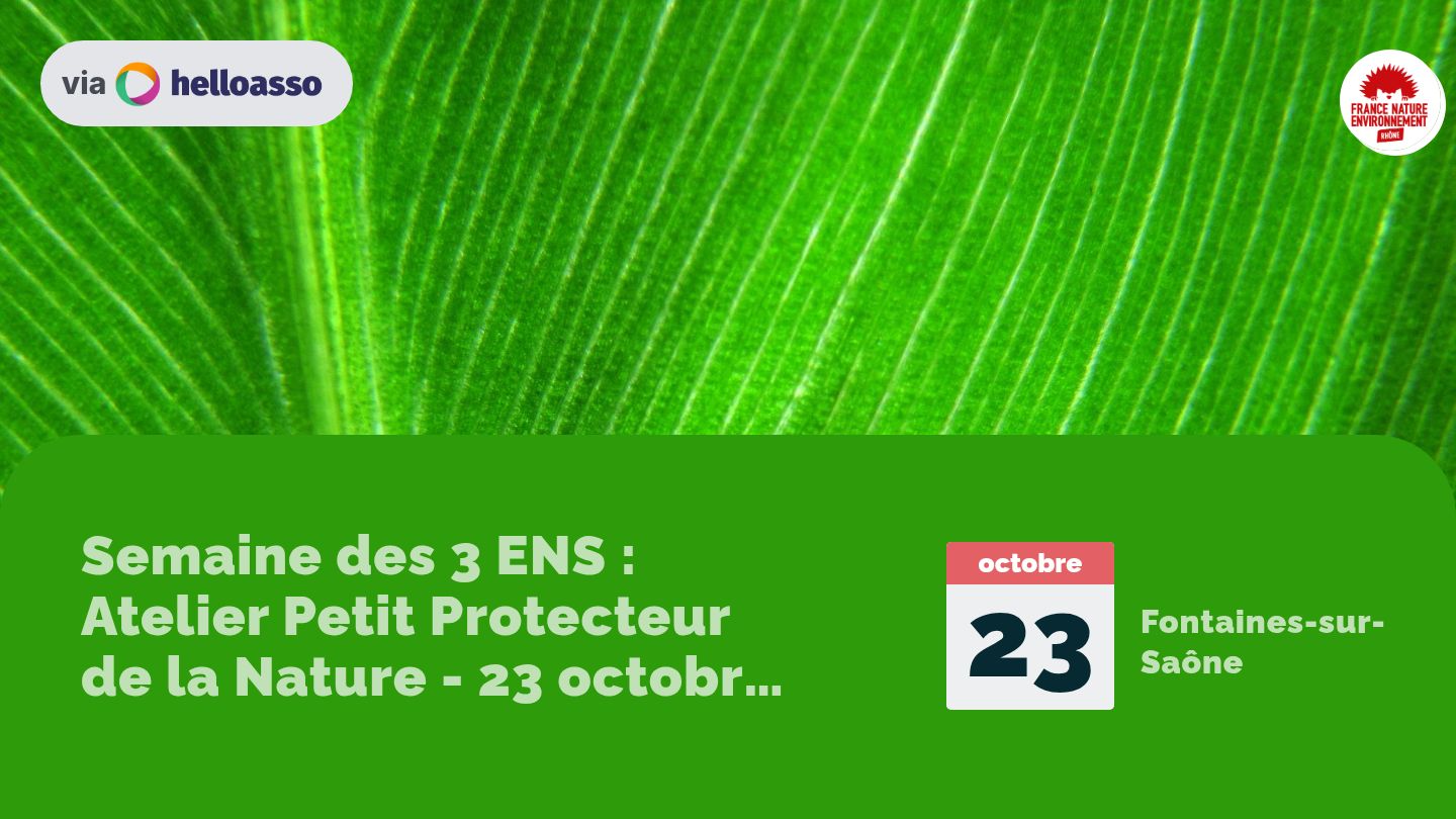 Semaine des 3 ENS : Atelier Petit Protecteur de la Nature - 23 octobre 2025