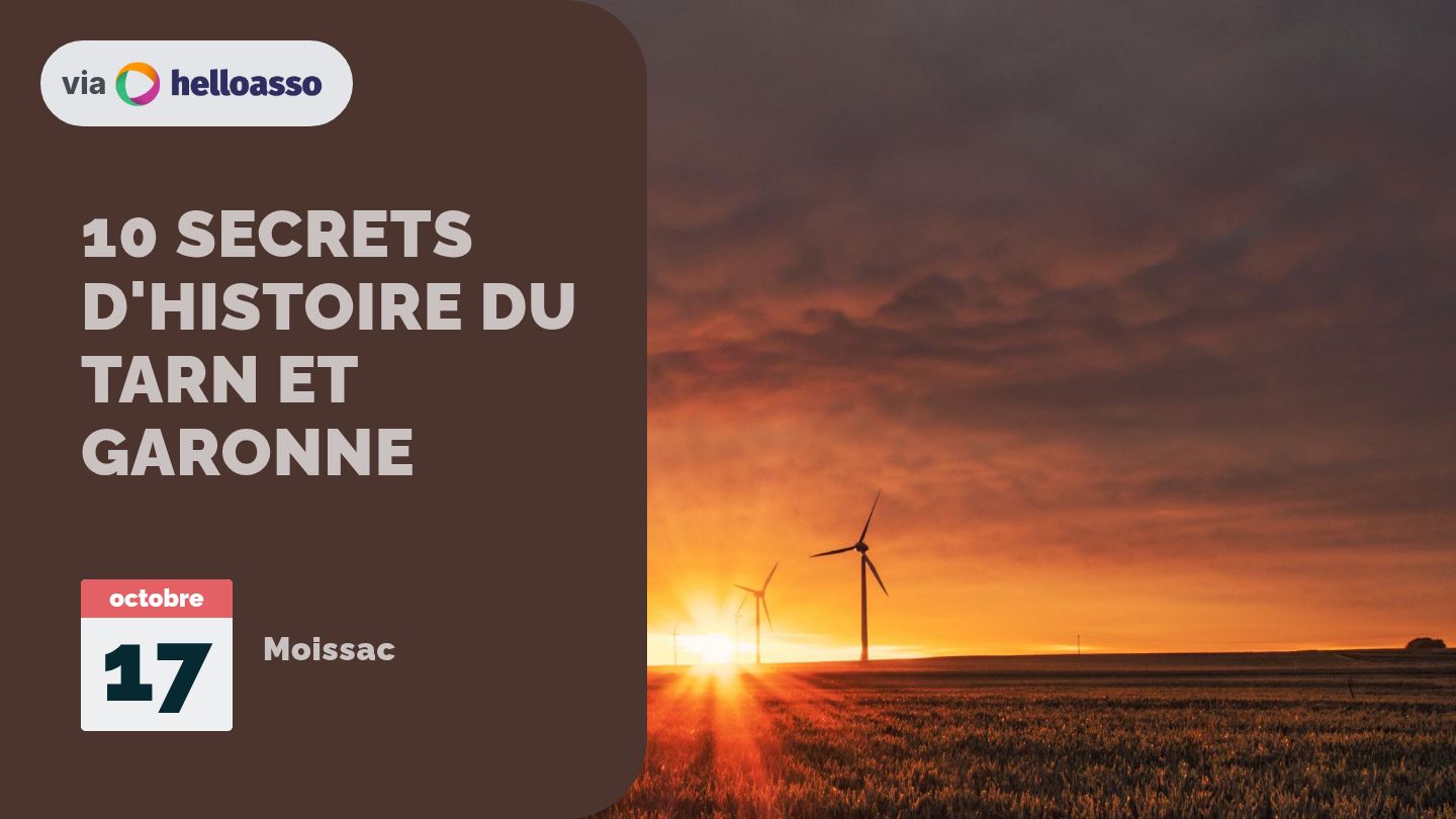 10 SECRETS D'HISTOIRE DU TARN ET GARONNE