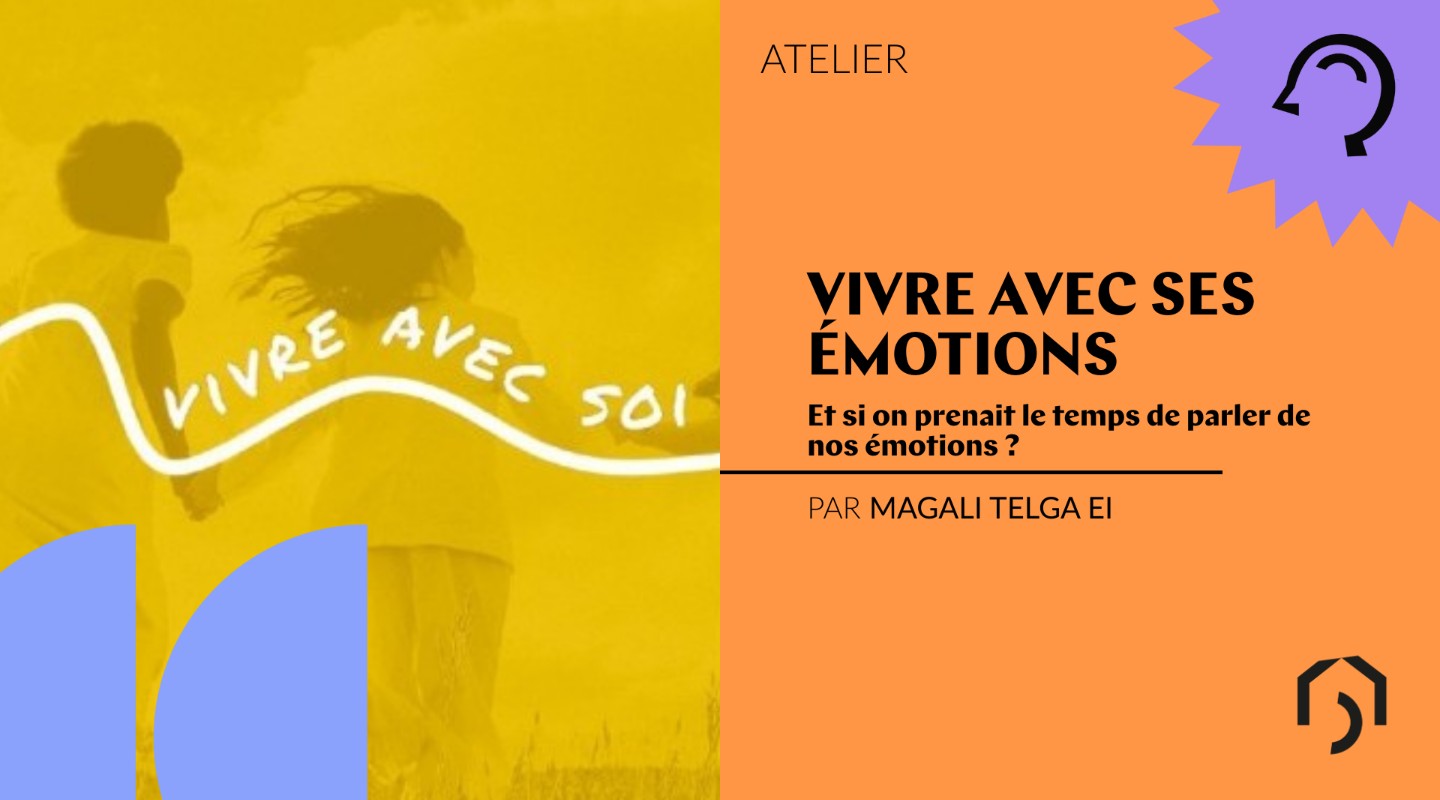 Vivre avec ses émotions