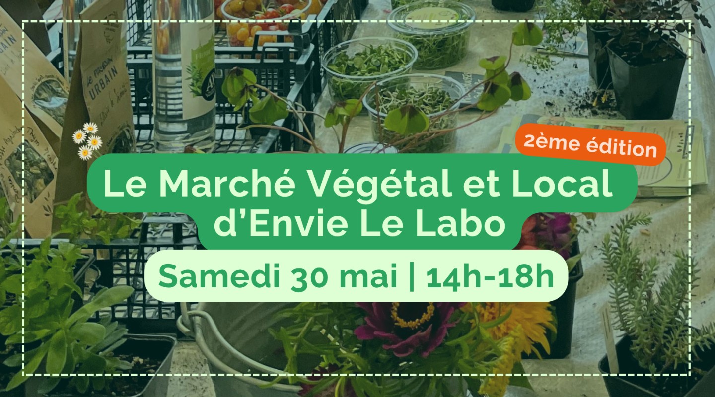 Le Marché Végétal et Local d'Envie Le Labo