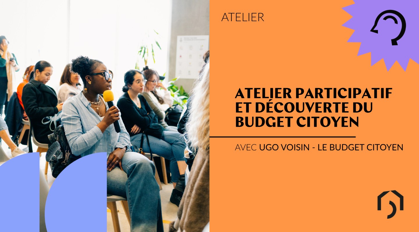 Atelier participatif et découverte du budget citoyen