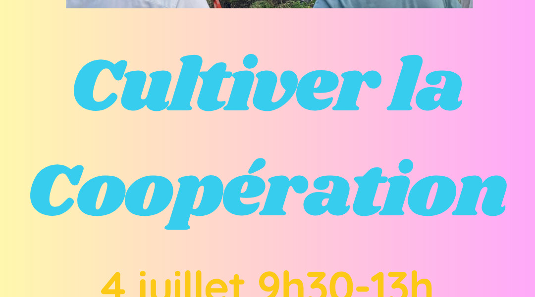 Cultiver la Coopération