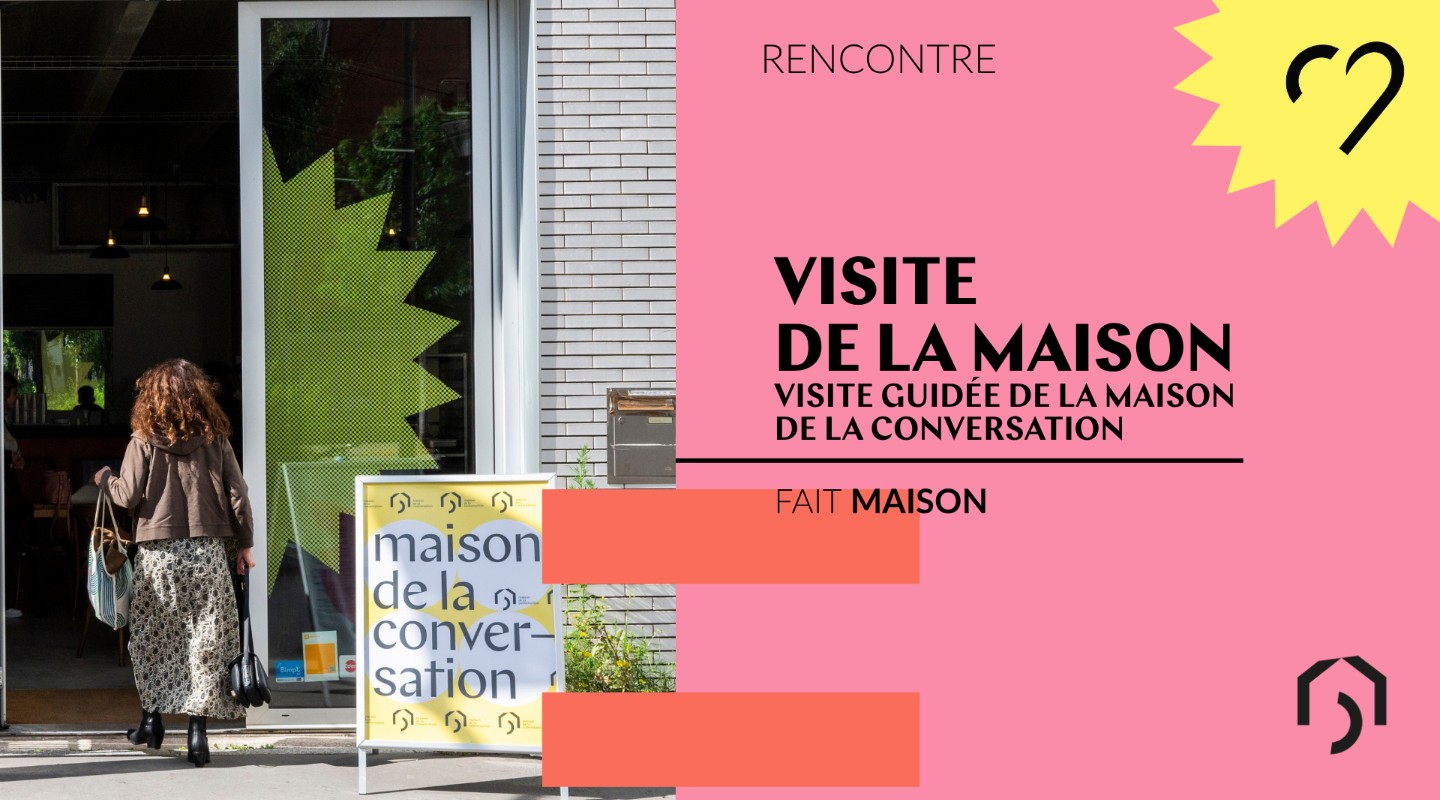 Visite de la maison de la Conversation