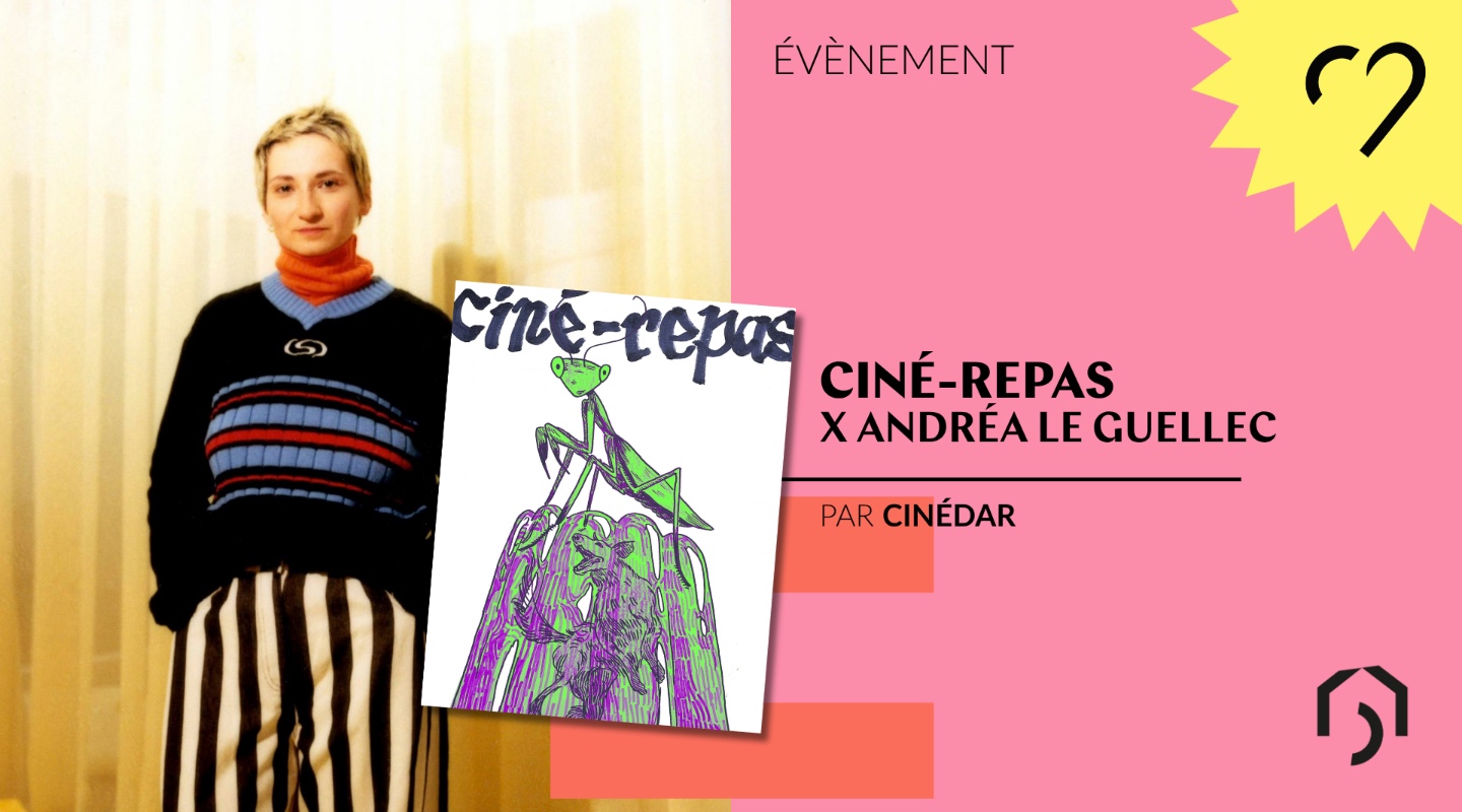 Cine-repas avec Andréa Le Guellec