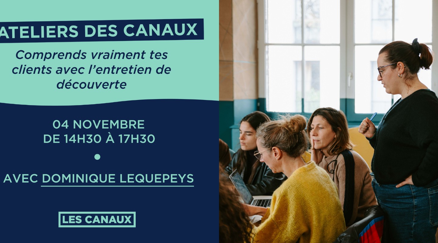 Atelier - Comprends vraiment tes clients avec l’entretien de découverte