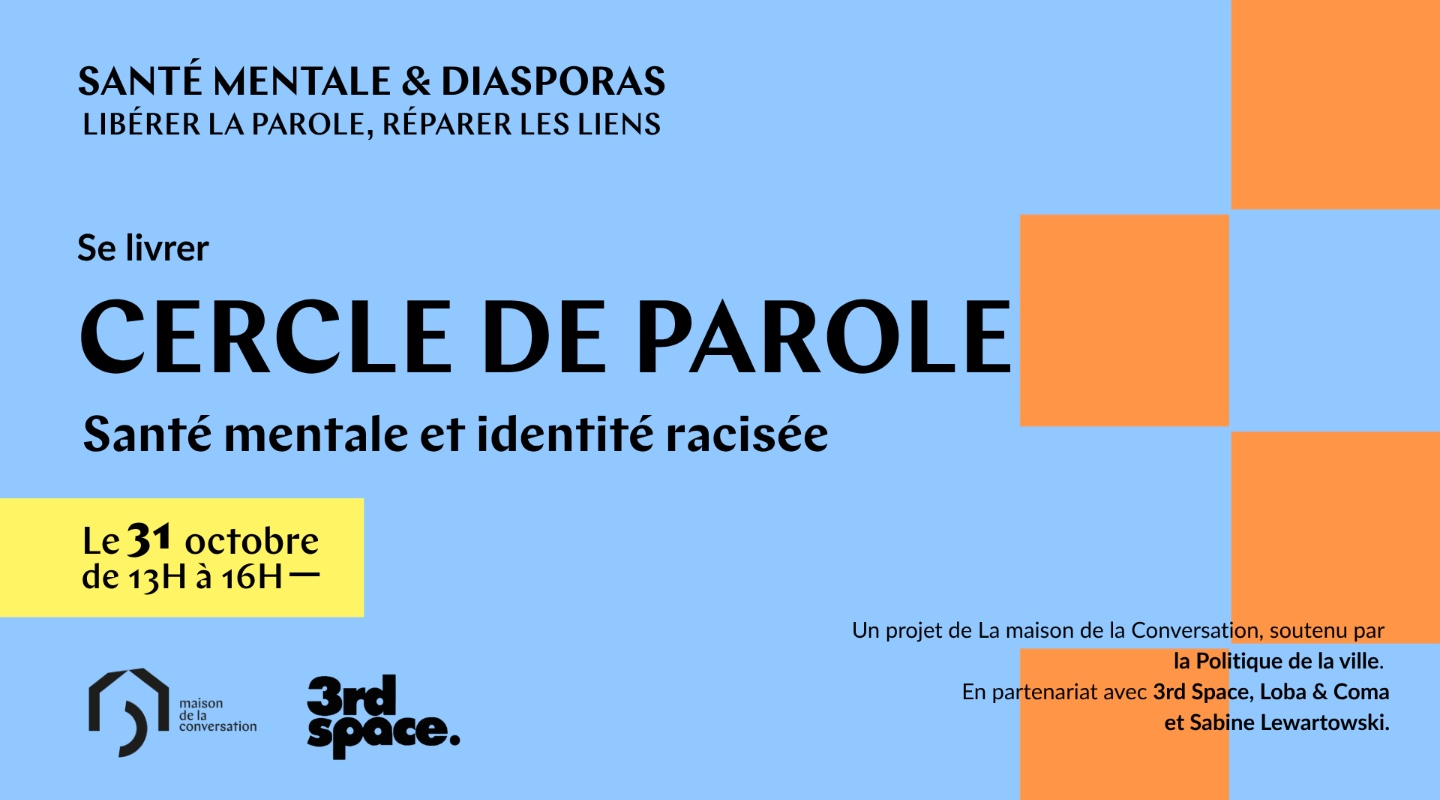 Cercle de parole : santé mentale et identité rascisée