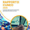 La copertina del Rapporto Cuneo 2026 che verrà presentato lunedì 29 giugno dalla Camera di Commercio di Cuneo