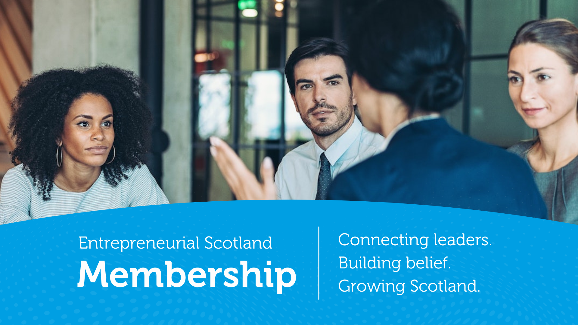 Empowering Scotland's Leaders: Introducing Entrepreneurial Scotland Membership