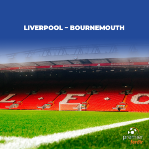 Liverpool - Bournemouth