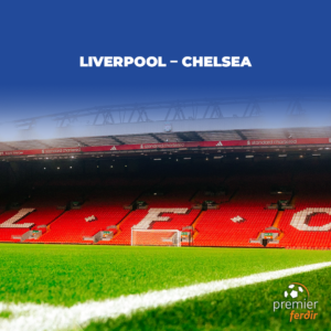 Liverpool – Chelsea