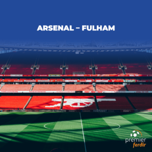 Arsenal – Fulham